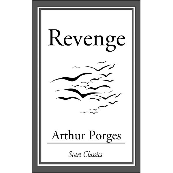 Revenge, Arthur Porges