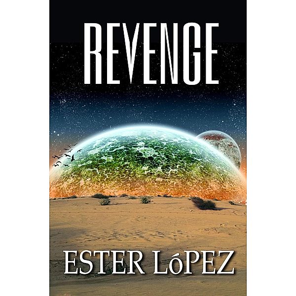Revenge, Ester Lopez