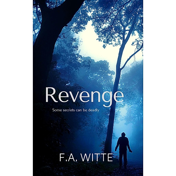 Revenge, F. A. Witte