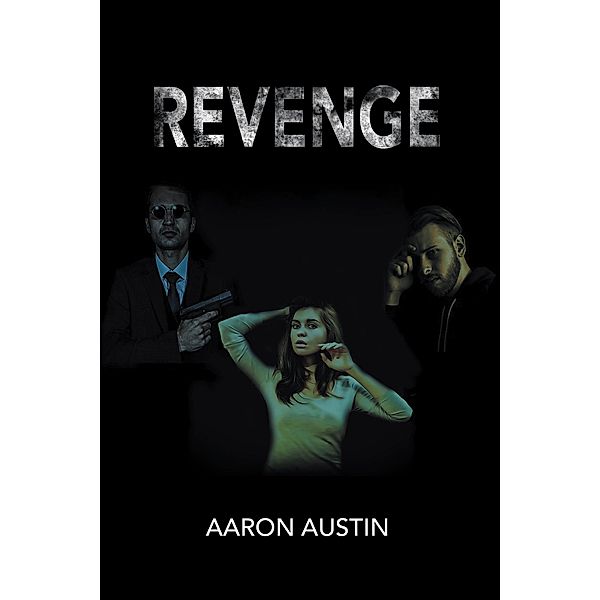 Revenge, Aaron Austin