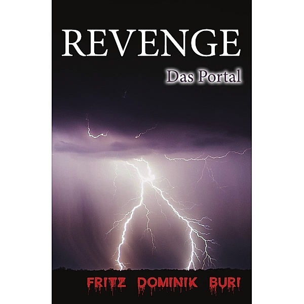 Revenge, Fritz Dominik Buri