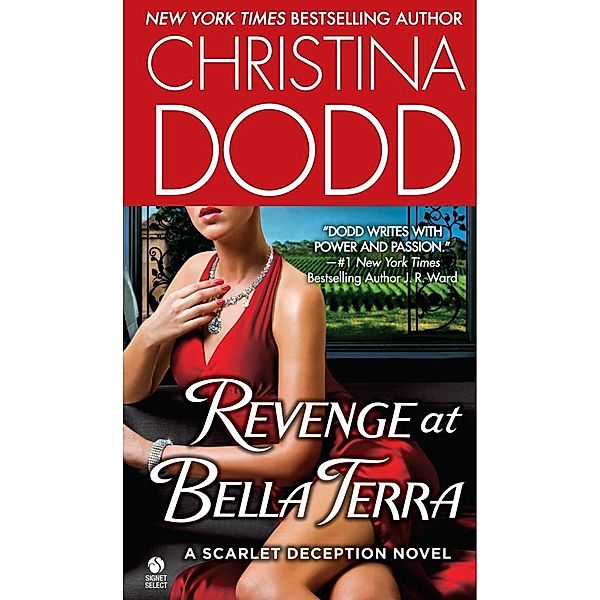 Revenge at Bella Terra / Scarlet Deception Bd.2, Christina Dodd
