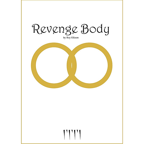 Revenge Body, Roy Ellison