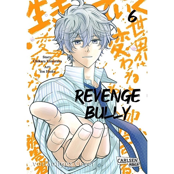 Revenge Bully Bd.6, Chikara Kimizuka