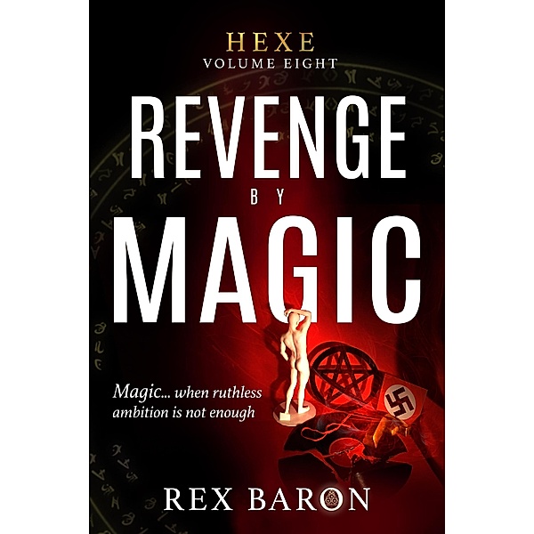 Revenge by Magic (Hexe, #8) / Hexe, Rex Baron