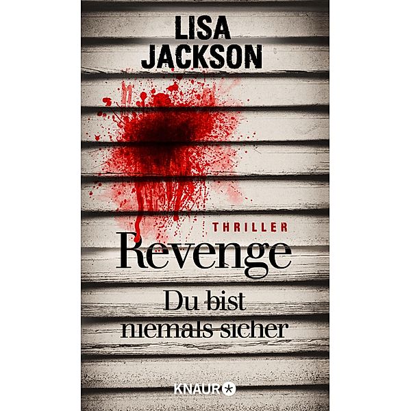 Revenge - Du bist niemals sicher, Lisa Jackson