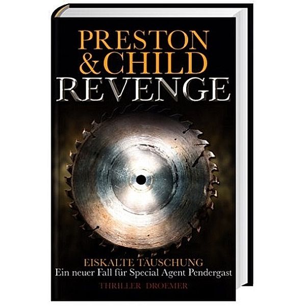 Revenge - Eiskalte Täuschung, Douglas Preston, Lincoln Child