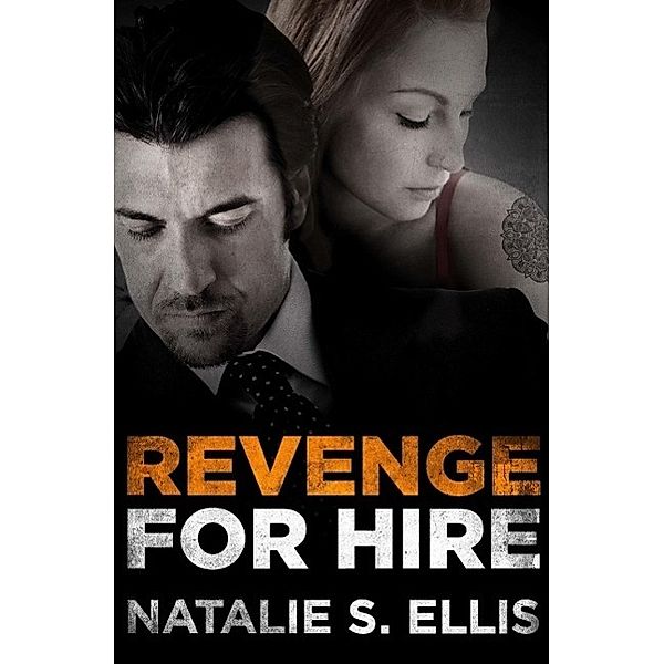 Revenge for Hire, Natalie S. Ellis