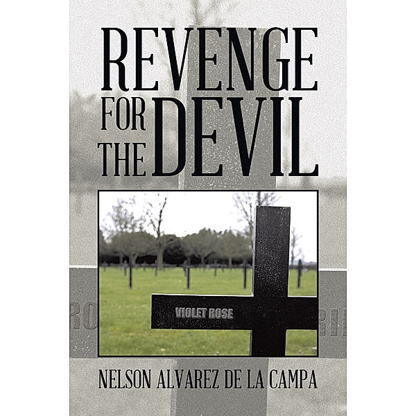 Revenge for the Devil, Nelson Alvarez De La Campa