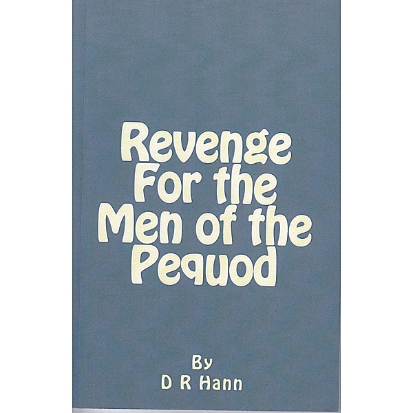 Revenge For the Men of the Pequod, D R Hann