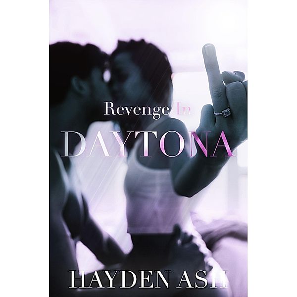 Revenge in Daytona, Hayden Ash