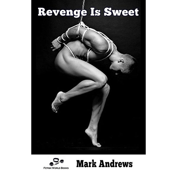 Revenge IS Sweet, Mark Andrews