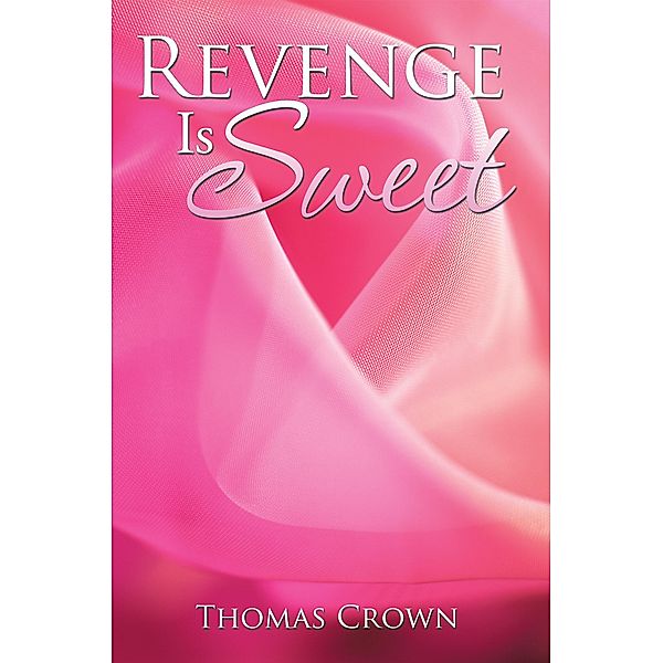 Revenge Is Sweet, Thomas Crown