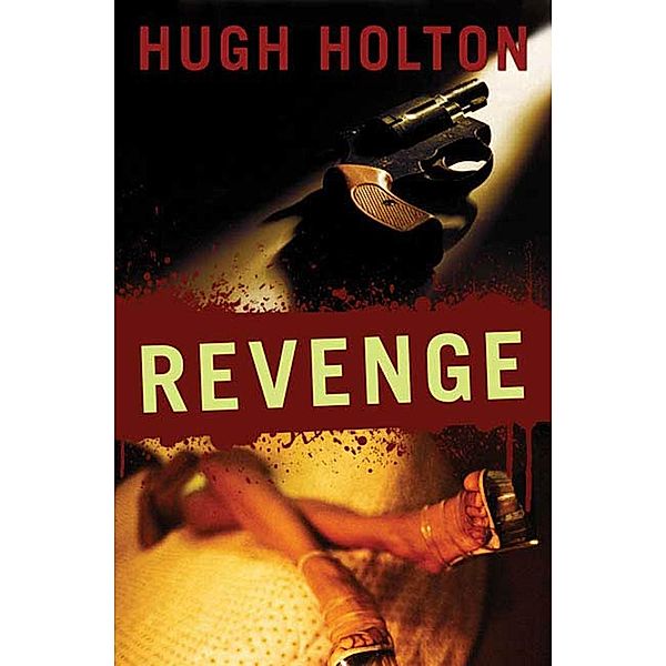 Revenge / Larry Cole Bd.10, Hugh Holton