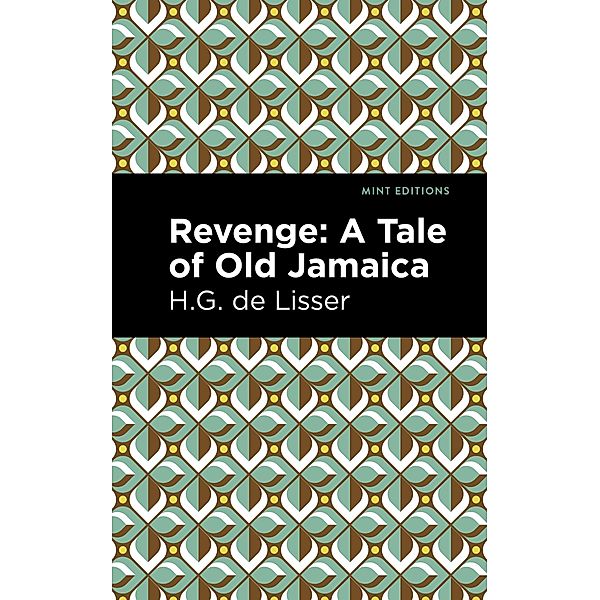 Revenge / Mint Editions (Tales From the Caribbean), H. G. de Lisser