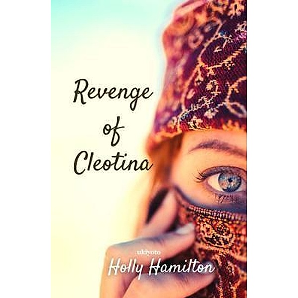 Revenge of Cleotina, Holly Hamilton