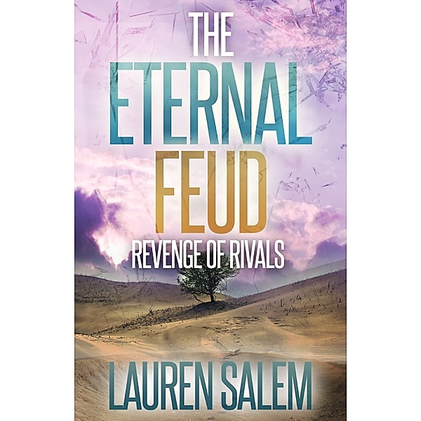 Revenge of Rivals (Book 2 Eternal Feud Series), Lauren Salem