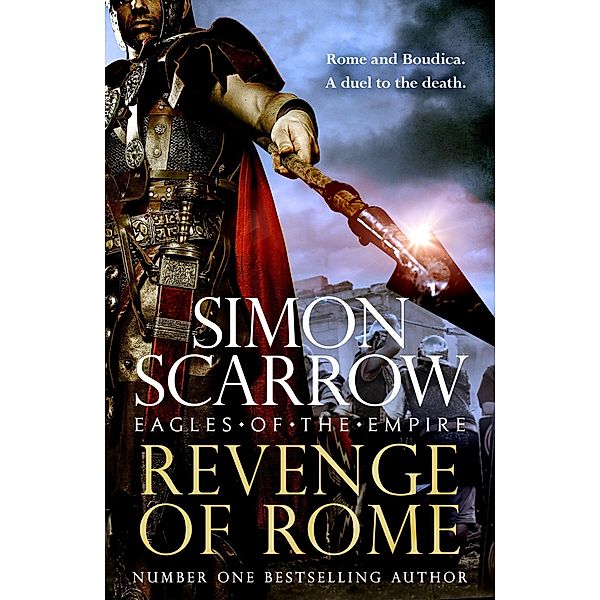 Revenge of Rome (Eagles of Empire 23), Simon Scarrow