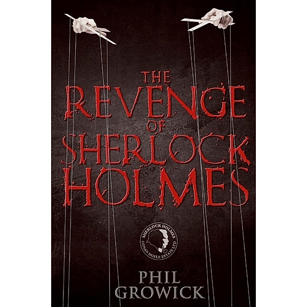 Revenge of Sherlock Holmes / Andrews UK, Phil Growick