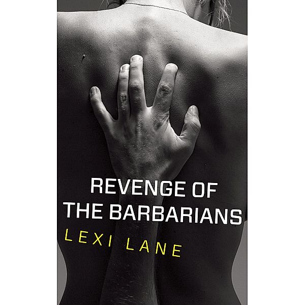 Revenge Of The Barbarians: The Barbarian's Virgin (Reluctant Breeding Erotica), Lexi Lane