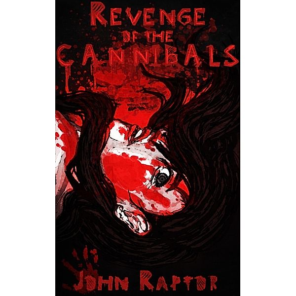 Revenge of the Cannibals!, John Raptor