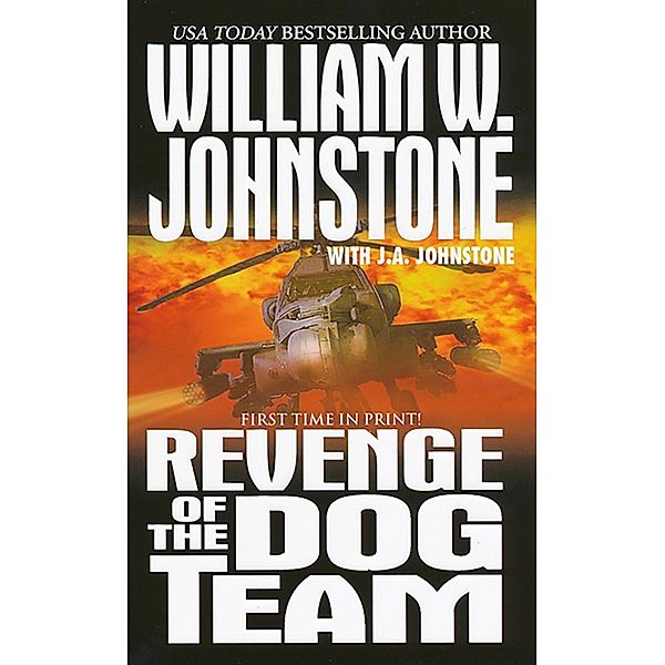 Revenge of The Dog Team, William W. Johnstone, J. A. Johnstone
