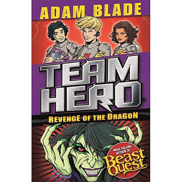 Revenge of the Dragon / Team Hero Bd.12, Adam Blade