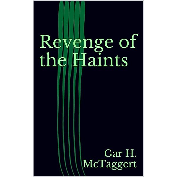 Revenge of the Haints