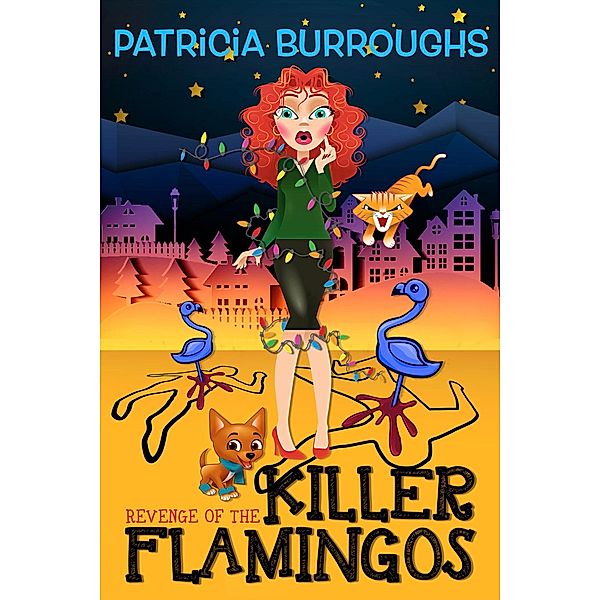 Revenge of the Killer Flamingos (MJ's Dys-Daze Mysteries, #1) / MJ's Dys-Daze Mysteries, Patricia Burroughs