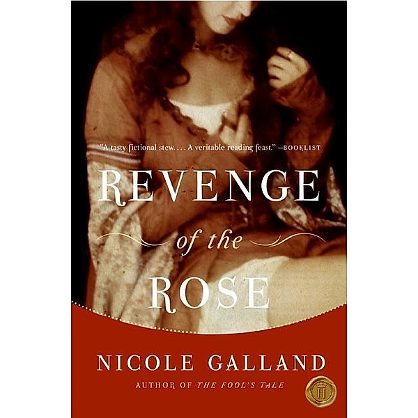 Revenge of the Rose, Nicole Galland