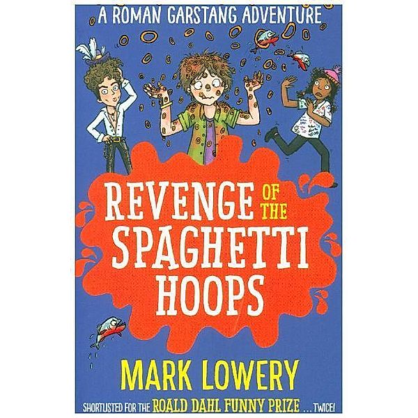 Revenge of the Spaghetti Hoops, Mark Lowery