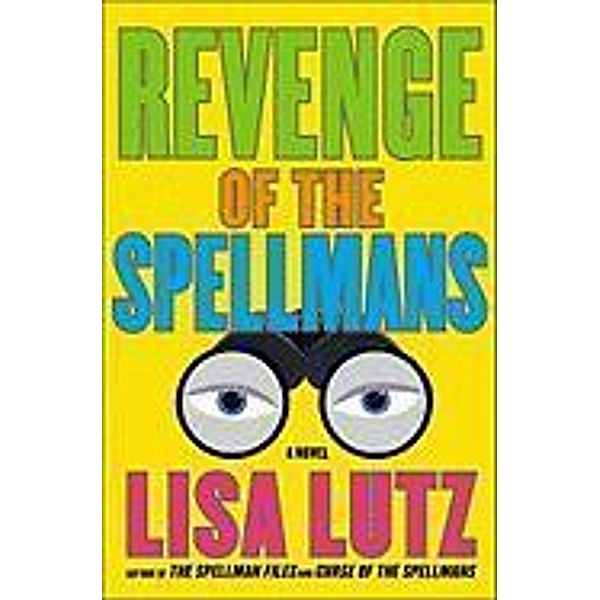 Revenge of the Spellmans, Lisa Lutz