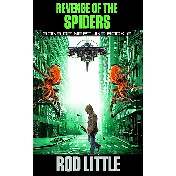 Revenge of the Spiders (Sons of Neptune, #2) / Sons of Neptune, Rod Little