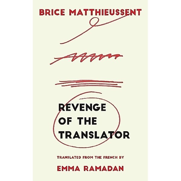 Revenge of the Translator, Brice Matthieussent