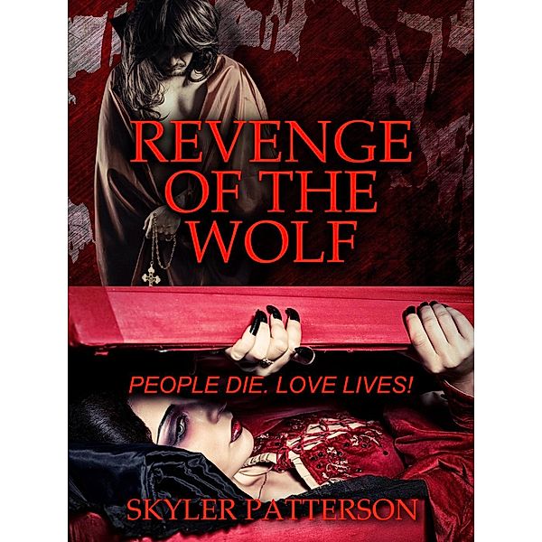 Revenge Of The Wolf, Skyler Patterson