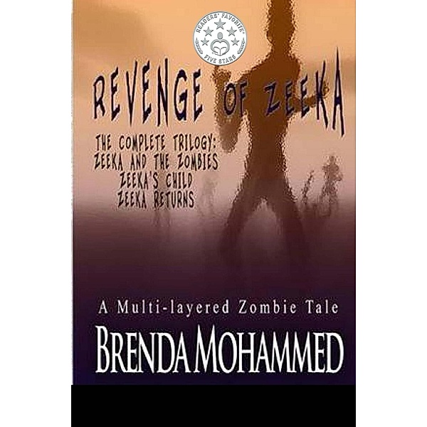 Revenge of Zeeka : Horror Trilogy, Brenda Mohammed