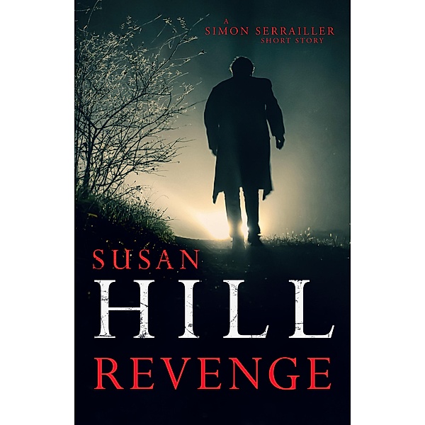 Revenge / Simon Serrailler, Susan Hill