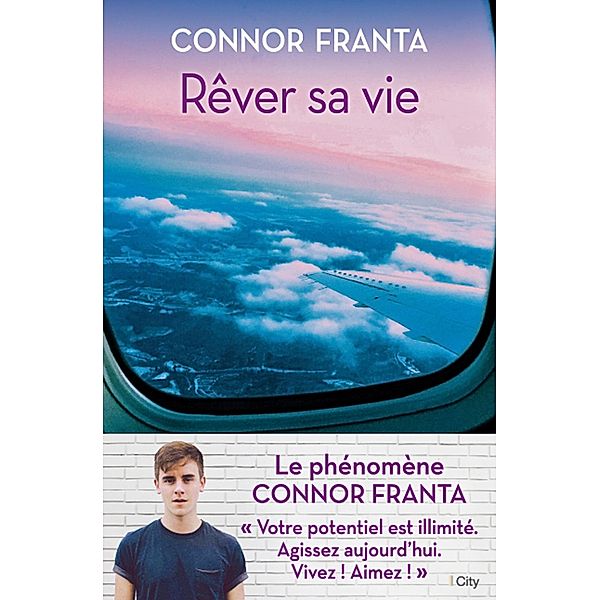 Rêver sa vie, Connor Franta