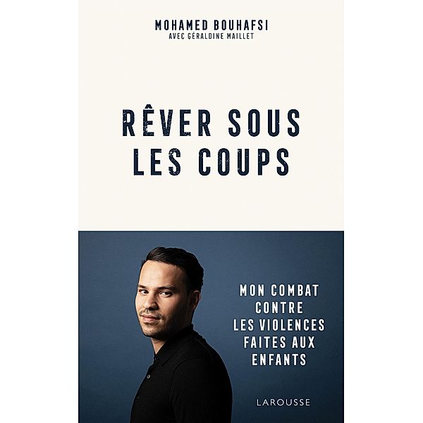 Rêver sous les coups / Témoignage, Mohamed Bouhafsi