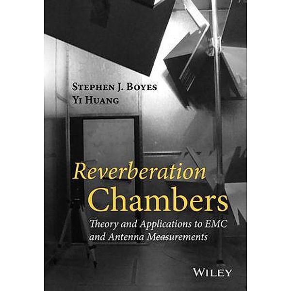 Reverberation Chambers, Stephen J. Boyes, Yi Huang