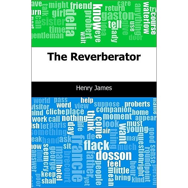 Reverberator / Trajectory Classics, Henry James
