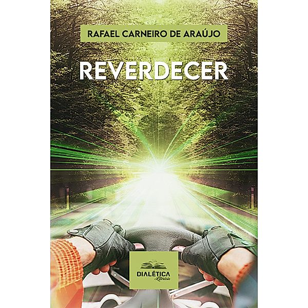Reverdecer, Rafael Carneiro de Araújo