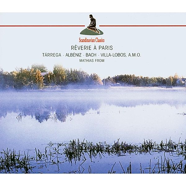 Reverie A Paris, Tarrega, Albeniz, Bach, Villa-lobos