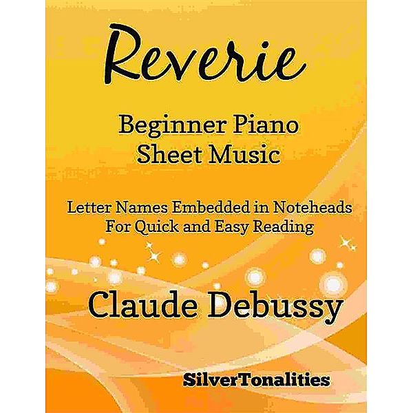 Reverie Beginner Piano Sheet Music, Silvertonalities