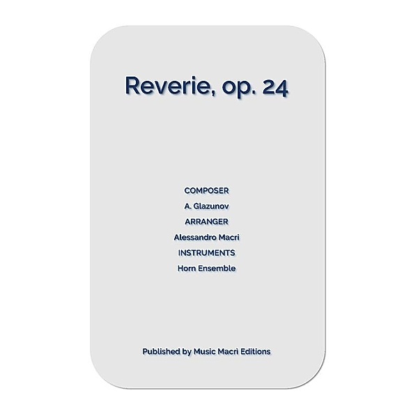 Reverie, op. 24 by A. Glazunov, Alessandro Macrì