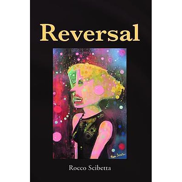 Reversal / Scibetta Books, Scibetta