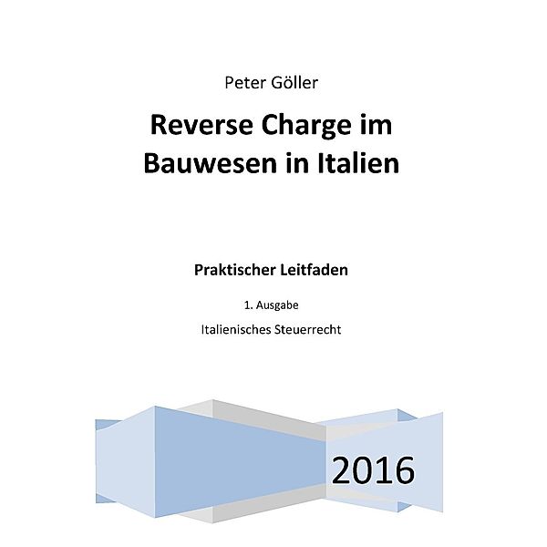 Reverse Charge im Bauwesen in Italien, Peter Göller