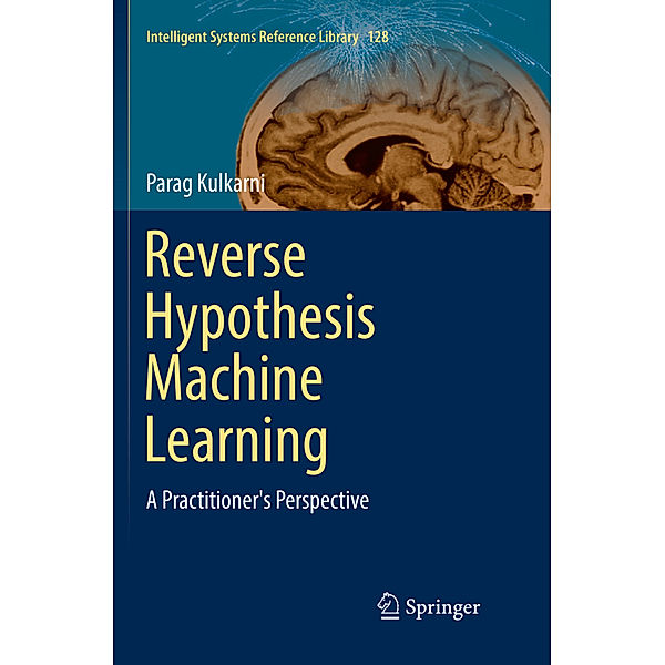 Reverse Hypothesis Machine Learning, Parag Kulkarni