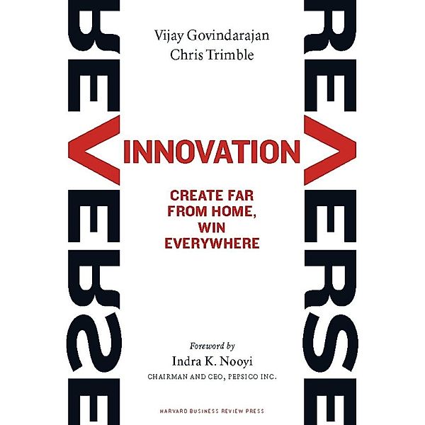 Reverse Innovation, Vijay Govindarajan, Chris Trimble