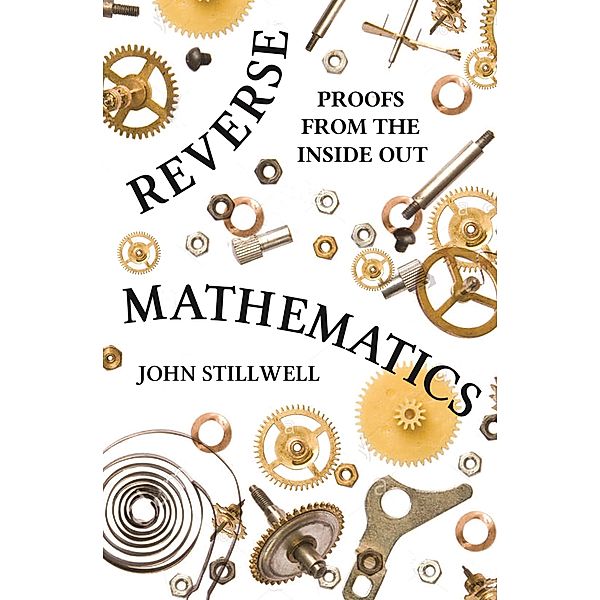 Reverse Mathematics, John Stillwell